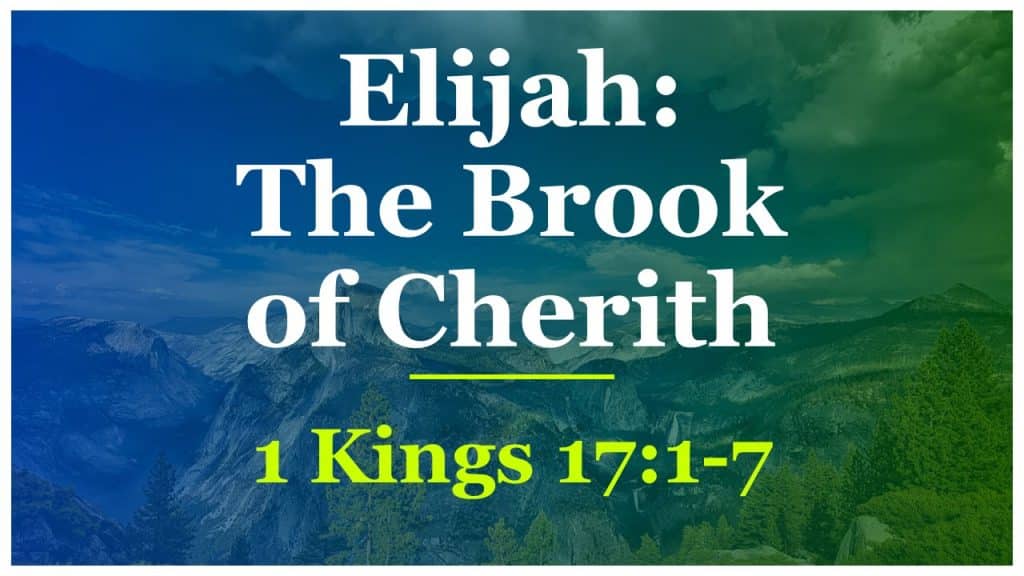 Elijah: The Brook of Cherith