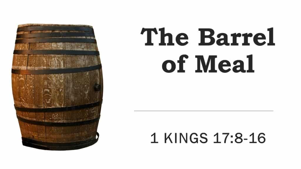 Elijah: The Barrel of Meal