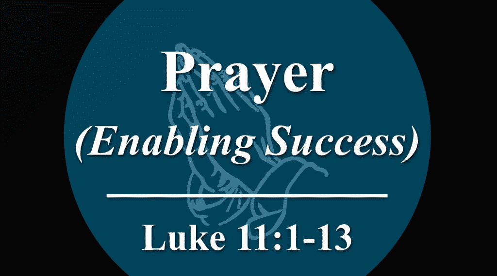 Prayer: Enabling Success